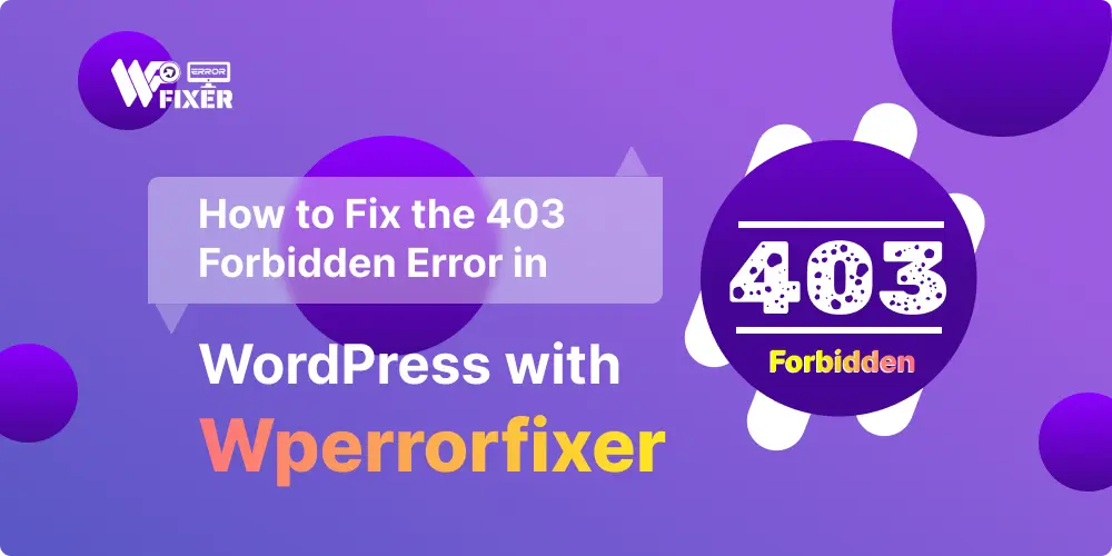 403 Forbidden Error in WordPress -Wperrorfixer