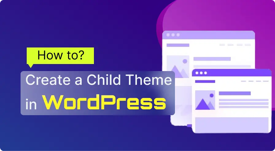How to Create a Child Theme in WordPress