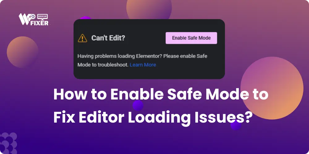 How To Enable Safe Mode In Elementor