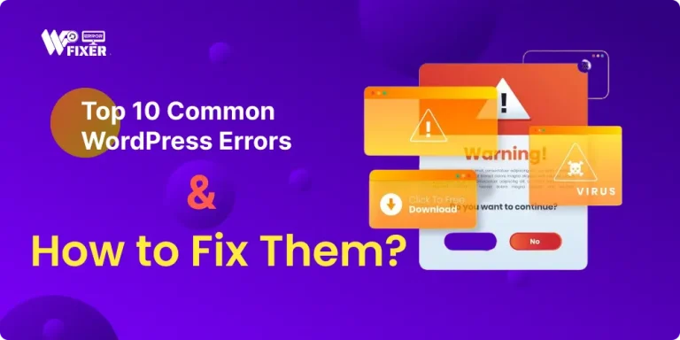 Top 10 Common WordPress Errors - Wperrorfixer