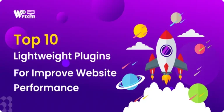Top 10 Lightweight Plugins to Improve Website Performance